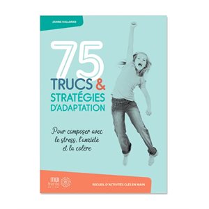 75 trucs et stratégies d'adaptation
